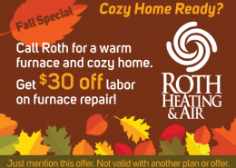 Roth $30 off Labor Fall Furnace Repair